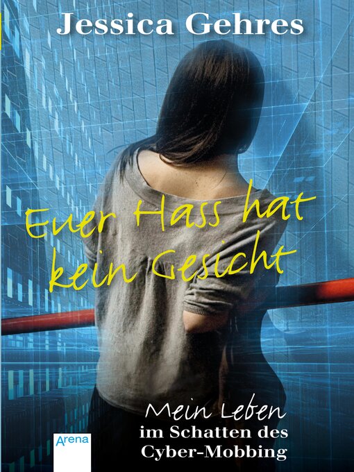 Title details for Euer Hass hat kein Gesicht by Jessica Gehres - Available